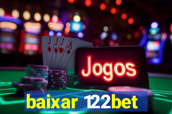 baixar 122bet